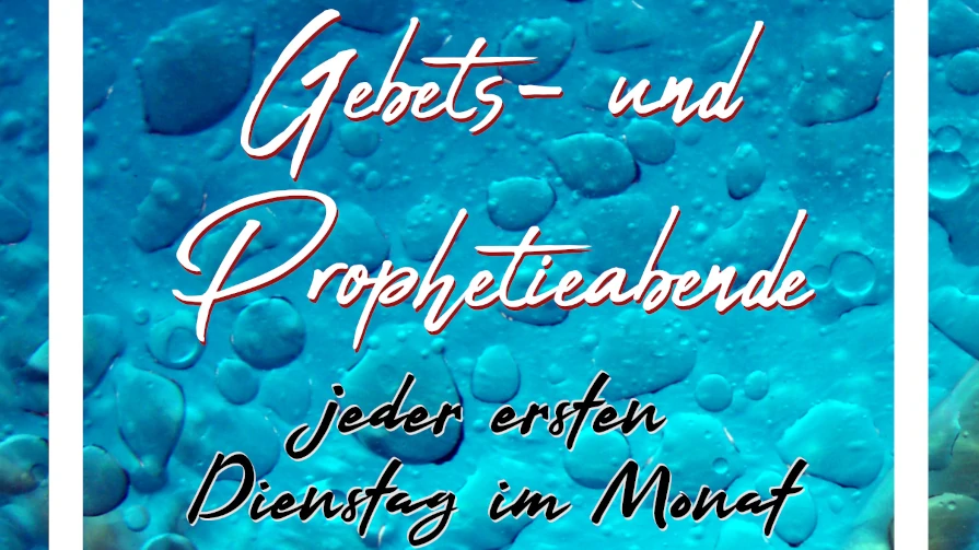 Read more about the article Gebets- und Prophetieabend